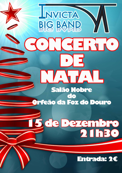 Concerto de Natal - Invicta Big Band - Orquestra Ligeira da Cidade do Porto